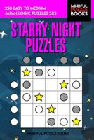 Starry Night Puzzles: 250 Easy to Medium Japan Logic Puzzles 5x5 1097960811 Book Cover