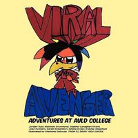 Viral Avenger: Adventures at Auld College 1426929269 Book Cover