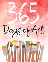 365 Days of Art: Sketch and Paint Your Way Through the Creative Year 1655425439 Book Cover