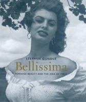 Bellissima: Feminine Beauty and the Idea of Italy 0300123876 Book Cover