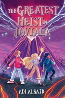 The Greatest Heist in Joviala 1665927798 Book Cover