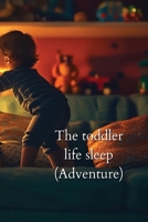 The toddler life B0DRGV633X Book Cover