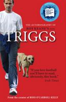 Triggs: The Autobiography of Roy Keane's Dog 144474299X Book Cover