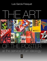 The art in the poster at the service of an ideology B093B9XY92 Book Cover