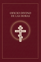 Oficio Divino de las Horas: Oraciones Diarias Para Cada Momento Del Día (Spanish Edition) B0GP7FJMMK Book Cover