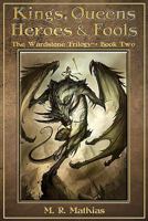 Kings, Queens, Heroes, & Fools 1946187127 Book Cover