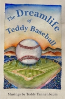 The Dreamlife of Teddy Baseball B0GT289KF9 Book Cover
