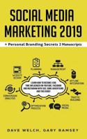 Social Media Marketing 2019 + Personal Branding Secrets 2 Manuscripts: Learn How to Become a Big Time Influencer on Youtube, Facebook and Instagram with Seo, Some Advertising and This Guide! 1790333490 Book Cover