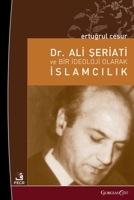 Dr. Ali Shariati and Islamism as an Ideology (Turkish Edition) 1463248490 Book Cover