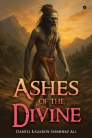 Ashes of The Divine B0F9Z1WK6N Book Cover