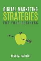 Digital Marketing Strategies For Your Business 1543982131 Book Cover