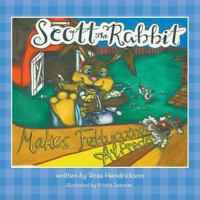 Scott the Rabbit Makes Fettuccine Alfredo 0998697532 Book Cover