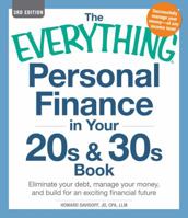 The Everything Personal Finance in Your 20s & 30s Book: Eliminate your debt, manage your money, and build for an exciting financial future 1440542562 Book Cover