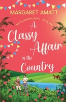 A Classy Affair in the Country 1914575504 Book Cover