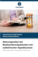 Alterungsraten bei Bluthochdruckpatienten mit subklinischer Hypothyreose (German Edition) 6208607167 Book Cover