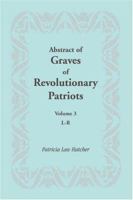 Abstract of Graves of Revolutionary Patriots: L-R 1585497142 Book Cover