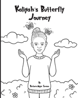 Kaliyah's Butterfly Journey B08P75Y5P7 Book Cover
