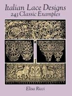 Italian Lace Designs: 243 Classic Examples (Dover Pictorial Archive Series) 0486275884 Book Cover