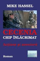 Cecenia, Chip Inlacrimat. Actiune Si Aventura: Roman 1986495418 Book Cover