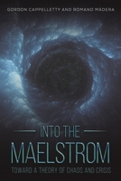 Into the Maelstrom 1649795726 Book Cover