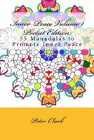 Inner Peace Volume 1 Pocket Edition: 55 Manadals to Promote Inner Peace 1530118697 Book Cover