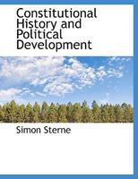 Constitutional History and Political Development of the United States 1240078862 Book Cover