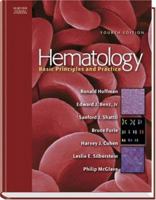 Hematology: Basic Principles and Practice 0443079544 Book Cover