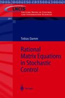 Rational Matrix Equations in Stochastic Control 3540205160 Book Cover