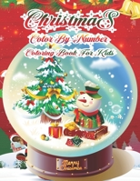 Christmas Color By Number Coloring Book For Kids: 50 Color By Numbers Christmas Coloring Pages for Kids 1712703846 Book Cover