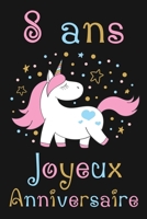 8 ans Joyeux Anniversaire: Cadeau Anniversaire Fille 8 ans (French Edition) 1692832026 Book Cover