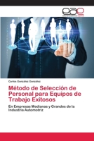 M�todo de Selecci�n de Personal para Equipos de Trabajo Exitosos 6202097795 Book Cover