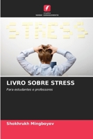 LIVRO SOBRE STRESS: Para estudantes e professores 6206107469 Book Cover