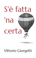 S'è fatta 'na certa (Italian Edition) B0DPL7HHP6 Book Cover
