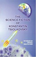 Science Fiction of Konstantin Tsiolkovsky 0898750059 Book Cover