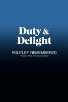 Duty and Delight: Routley Remembered: A Memorial Tribute to Erik Routley (1917-1982), Ministry, Church Music, Hymnody 0907547486 Book Cover