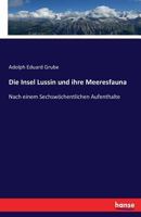Die Insel Lussin Und Ihre Meeresfauna 3743411474 Book Cover