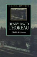 The Cambridge Companion to Henry David Thoreau (Cambridge Companions to Literature) 0521445949 Book Cover
