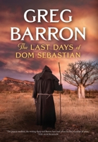 The Last Days of Dom Sebastian 0648733882 Book Cover