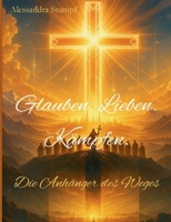 Glauben. Lieben. Kämpfen: Die Anhänger des Weges (German Edition) 3769350847 Book Cover