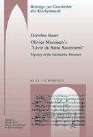 Olivier Messiaens 'Livre Du Saint Sacrement': Mystery of the Eucharistic Presence 350679017X Book Cover