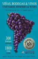 Vineyards, Wineries & Wines of South America - 2005 9872091412 Book Cover