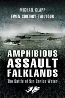 AMPHIBIOUS ASSAULT FALKLANDS: The Battle of San Carlos Water 1844155064 Book Cover