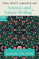 Best American Science and Nature Writing 2025 006341421X Book Cover
