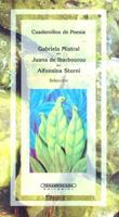 Gabriela Mistral; J. de Ibarbourou; A. Storni 9583004081 Book Cover