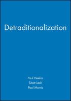 Detraditionalization: Critical Reflections on Authority and Identity 1557865558 Book Cover