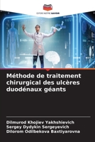 Méthode de traitement chirurgical des ulcères duodénaux géants (French Edition) 6208557437 Book Cover