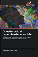 Questionario di comunicazione sociale:: Validazione di uno strumento di screening del disturbo dello spettro autistico in Mali 6204134604 Book Cover
