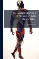 Abhandlung Von Erzeugung Der Menschen 1245034715 Book Cover