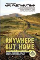 Anywhere But Home: Adventures in Endurance 2919947907 Book Cover