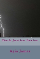 Dark Justice Series 1502817608 Book Cover